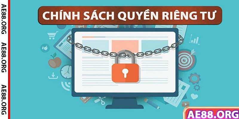 Chính Sách quyền riêng tư nhà cái AE888