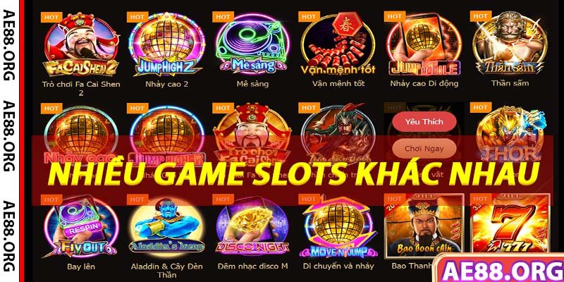 AE888 Cung cấp nhiều loại game slot hot nhất hiện nay